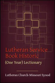 Lutheran Service Book Historic (One Year) Lectionary