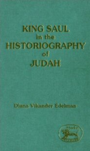 King Saul in the Historiography of Judah