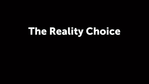 The Reality Choice (3)
