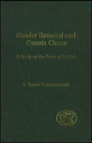 Gender Reversal and Cosmic Chaos: A Study on the Book of Ezekiel