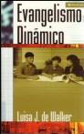 Evangelismo dinámico Evangelismo dinámico