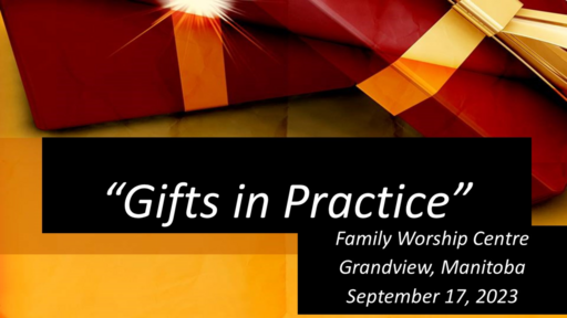 Gifts in Practice