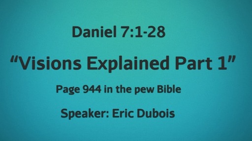 Visions Explained Part 1 Daniel 7:1-28
