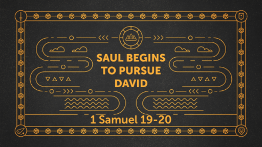 Saul's Pursuit Begins