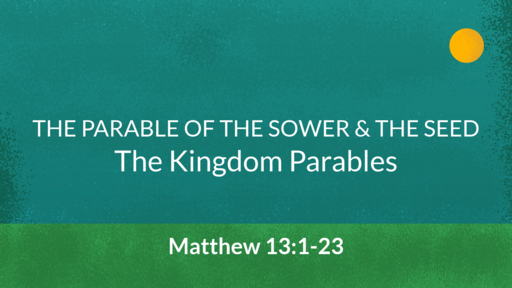 The Parable of the Sower & the Seed