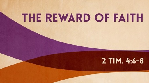 The Reward of Faith