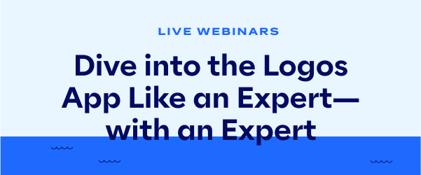Dive into the Logos App like an expert with an expert