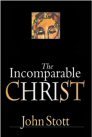 The Incomparable Christ The Incomparable Christ