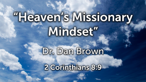 Heaven's Missionary Mindset