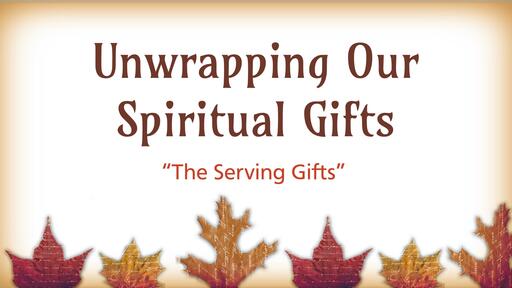 The Serving Gifts