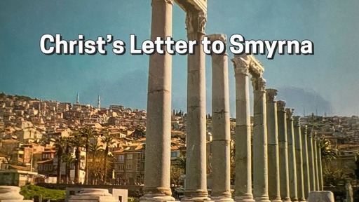 Christ's Letter to Smyrna