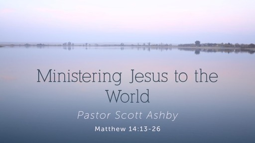 Ministering Jesus To The World
