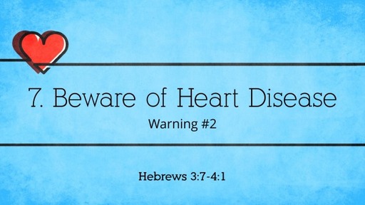 7. Beware of Heart Disease