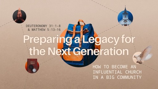 Preparing a Legacy for the Next Generation