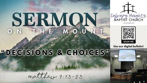 "Decisions & Choices" (Matthew 7:13-23)