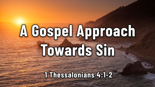 A Gospel Approach Towards Sin