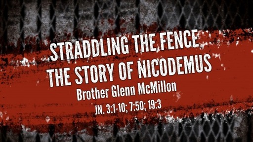 Straddling the Fence | Bro. Glenn McMillon | September 17, 2023