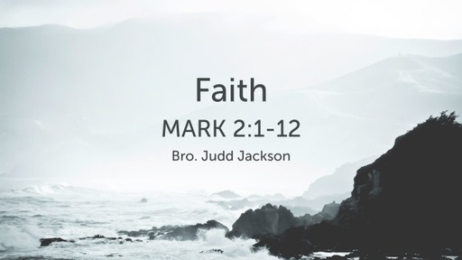 Faith - Mark 2:1-12