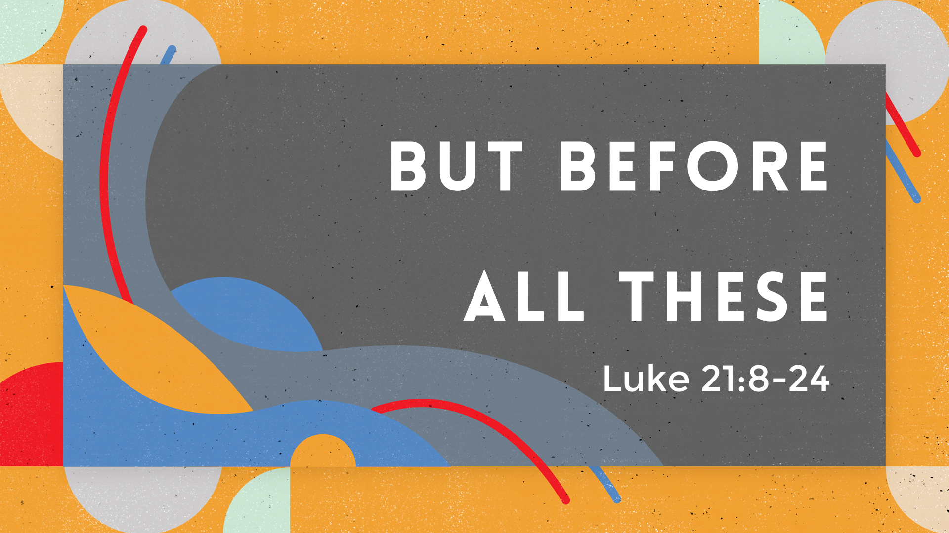 But Before All These - Logos Sermons