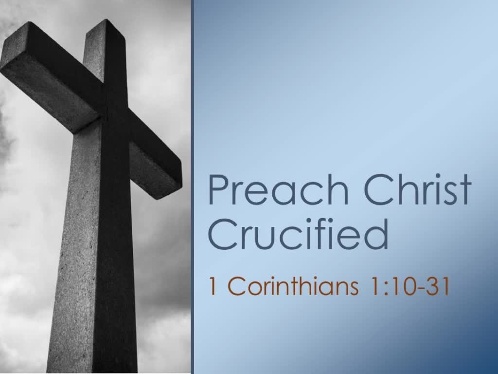 Preach Christ Crucified Logos Sermons
