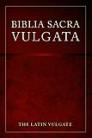 Biblia Sacra Vulgata, the Latin Vulgate (VUL) Biblia Sacra Vulgata, the Latin Vulgate (VUL)
