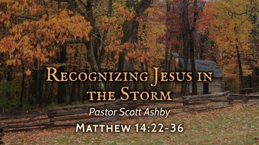 Recognizing Jesus In The Storm