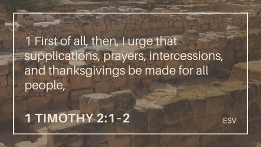 On Prayer (I Timothy 2:1-7)