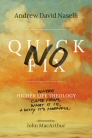 No Quick Fix: Where Higher Life Theology Came From, What It Is, and Why It's Harmful No Quick Fix: Where Higher Life Theology Came From, What It Is, and Why It's Harmful