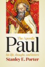 The Apostle Paul: His Life, Thought, and Letters The Apostle Paul: His Life, Thought, and Letters