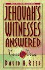 Jehovah's Witnesses Answered Verse by Verse Jehovah's Witnesses Answered Verse by Verse
