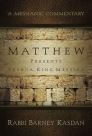 A Messianic Commentary: Matthew Presents Yeshua, King Messiah A Messianic Commentary: Matthew Presents Yeshua, King Messiah