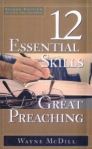 The 12 Essential Skills for Great Preaching The 12 Essential Skills for Great Preaching