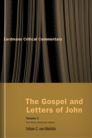Eerdmans Critical Commentary: The Gospel and Letters of John, volume 3: The Three Johannine Letters Eerdmans Critical Commentary: The Gospel and Letters of John, volume 3: The Three Johannine Letters