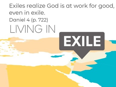 Exiles realize God is at work for good, even in exile