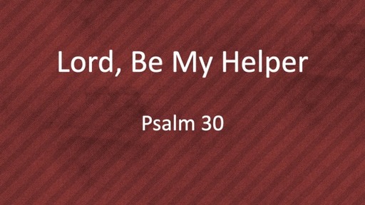 Lord, Be My Helper