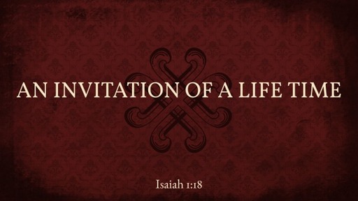 An Invitation of a Life Time