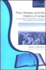 Paul, Moses, and the History of Israel: The Letter/Spirit Contrast and the Argument from Scripture in 2 Corinthians 3 Paul, Moses, and the History of Israel: The Letter/Spirit Contrast and the Argument from Scripture in 2 Corinthians 3