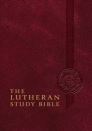 The Lutheran Study Bible The Lutheran Study Bible