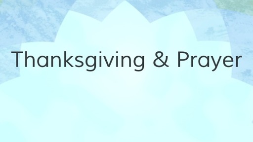 Thanksgiving & Prayer