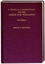 A Textual Commentary on the Greek New Testament A Textual Commentary on the Greek New Testament