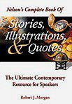 Nelson's Complete Book of Stories, Illustrations & Quotes Nelson's Complete Book of Stories, Illustrations & Quotes
