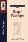 Charles Wood's Sermon Outlines on Gospel Passages Charles Wood's Sermon Outlines on Gospel Passages