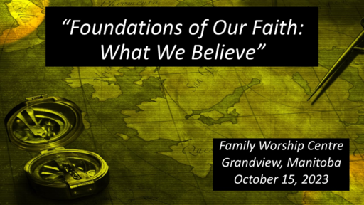 Foundations of Our Faith: What we Believe