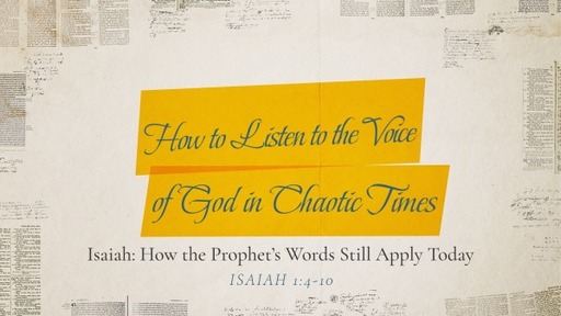 How to Listen to the Voice of God in Chaotic Times