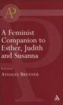 Feminist Companion to Esther, Judith and Susanna Feminist Companion to Esther, Judith and Susanna