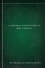 A Practical Commentary on Holy Scripture A Practical Commentary on Holy Scripture