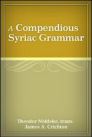A Compendious Syriac Grammar A Compendious Syriac Grammar