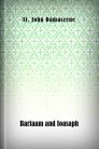 Barlaam and Ioasaph Barlaam and Ioasaph