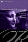 Feminism and Christianity: Questions and Answers in the Third Wave Feminism and Christianity: Questions and Answers in the Third Wave