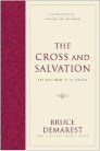 The Cross and Salvation: The Doctrine of Salvation The Cross and Salvation: The Doctrine of Salvation